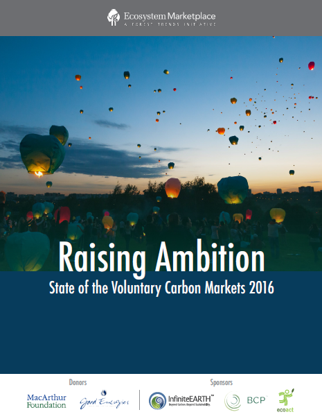 Raising ambition: State of the Voluntary Carbon Markets 2016